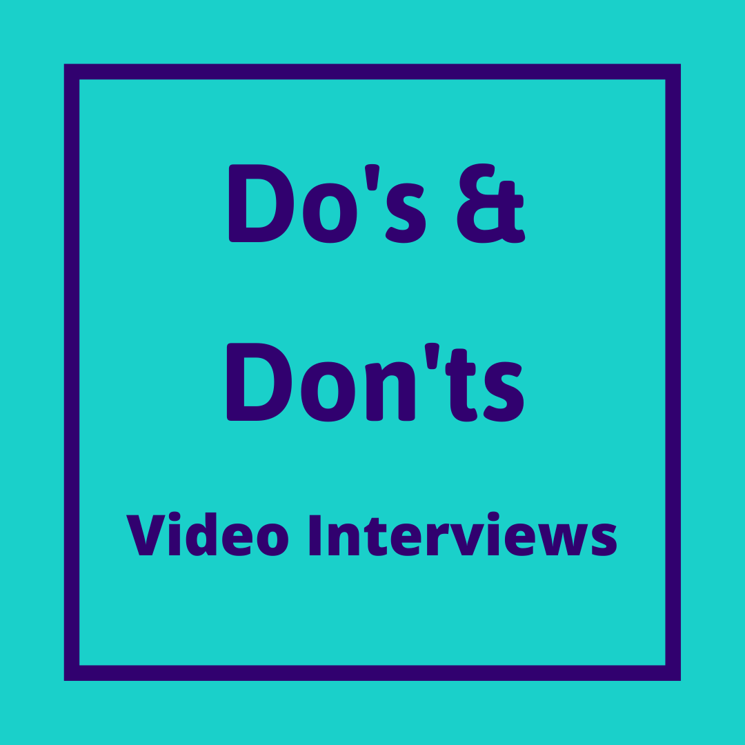 Do’s & Don’ts: Video Interviews
