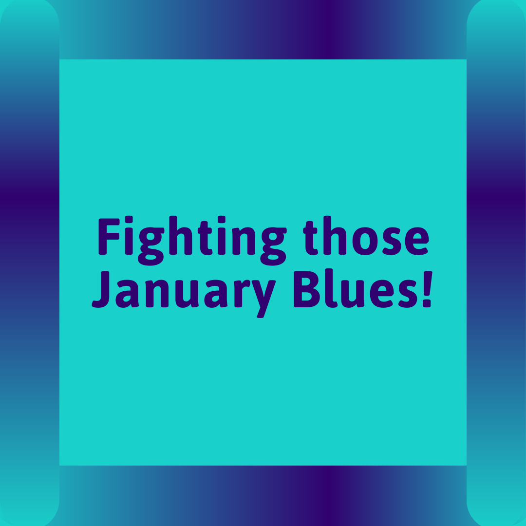 January Blues & How to Prevent Them